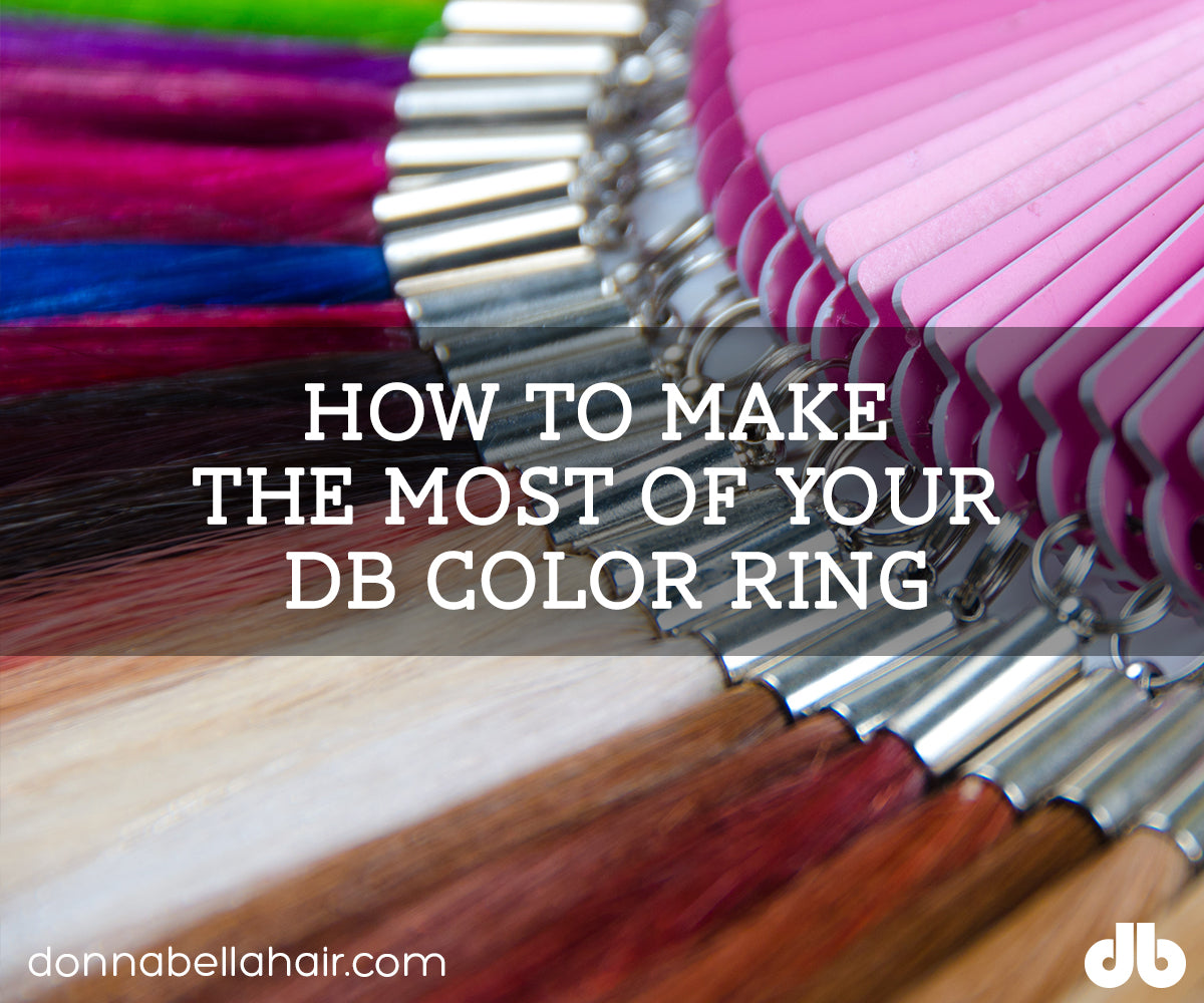 How to Make the Most of Your DB Color Ring - Donna Bella Hair- Hair ...