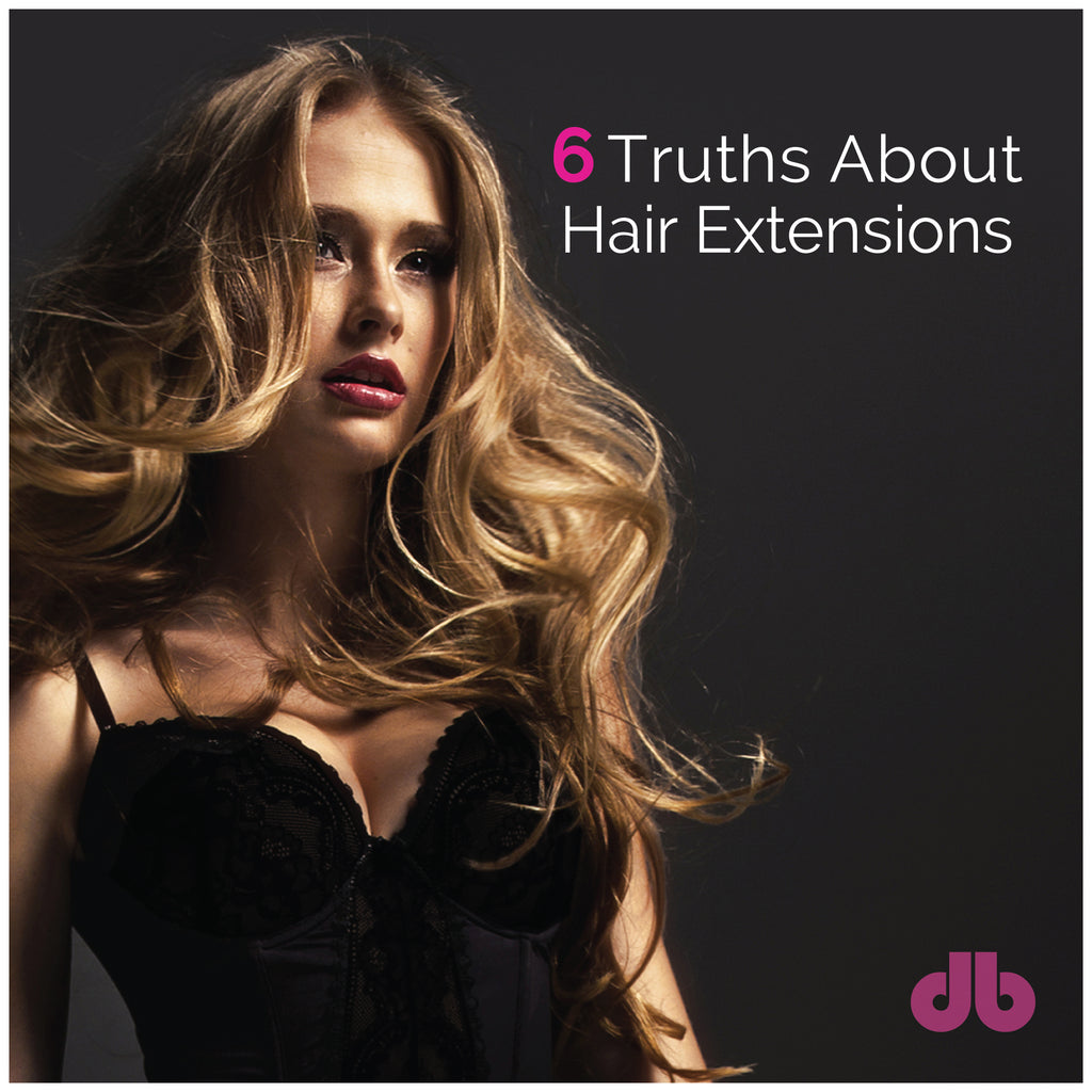 Real Talk: 6 Truths About Hair Extensions