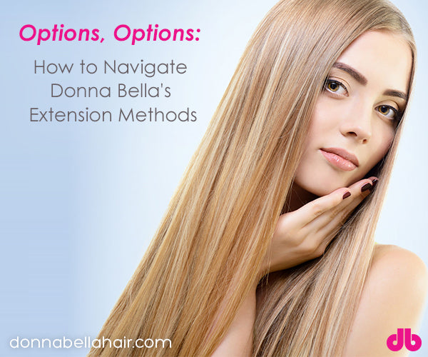 Options, Options: How to Navigate Donna Bella’s Extension Methods