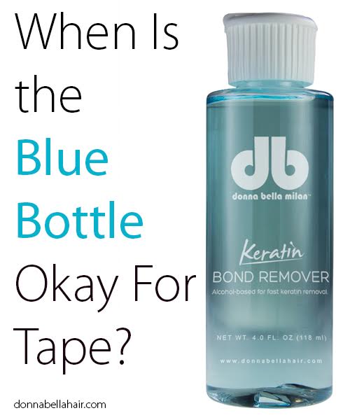 When Is the Blue Bottle Okay For Tape?