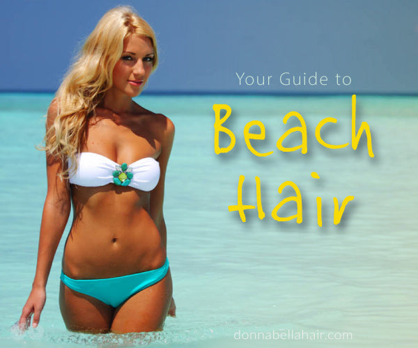 Your Guide to Beach Hair