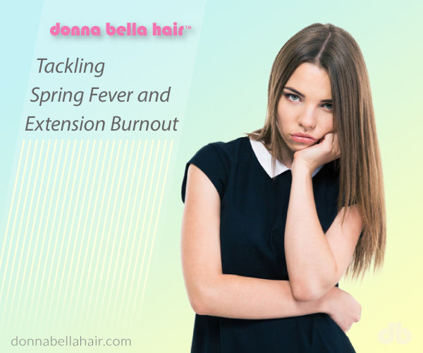 Tackling Spring Fever and Extension Burnout