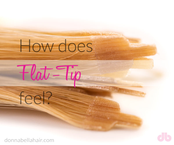 How Does Flat-Tip Feel?