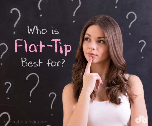 Who is Flat-Tip Best For?