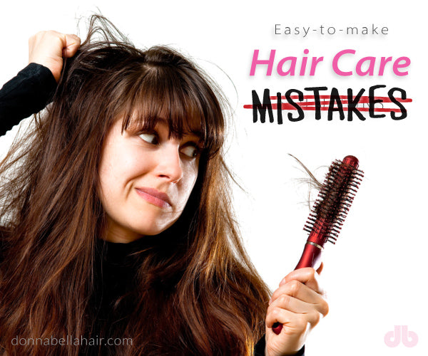 Easy-to-Make Hair Care Mistakes