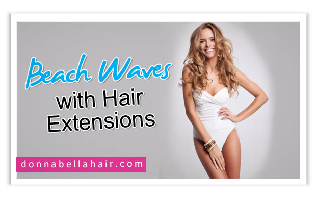 Beach Waves with Hair Extensions