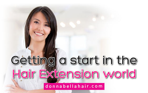 Getting a Start in the Hair Extension World