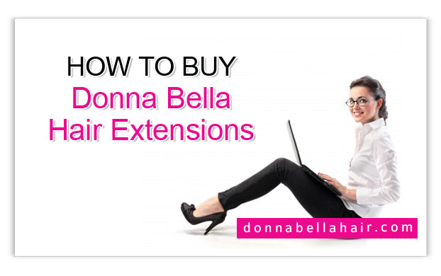 How to buy Hair Extensions from Donna Bella