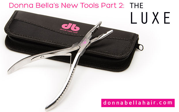 Donna Bella’s New Tools Part 2: The Luxe