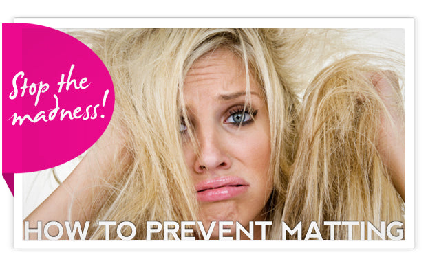 How to Prevent Hair Extensions from Matting