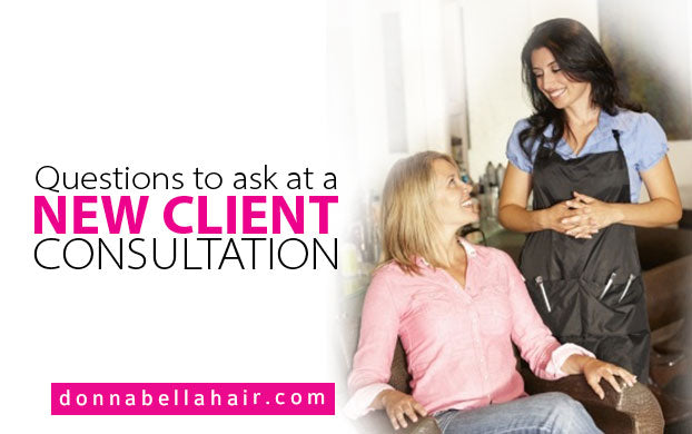 Questions to ask at a New Client Consultation